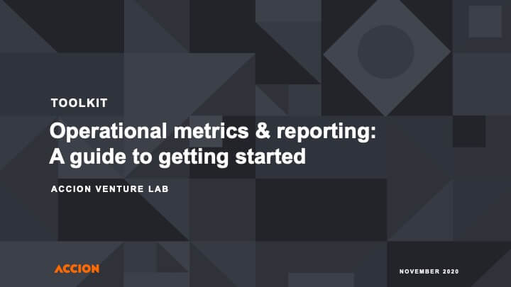 Accion's guide to operational metrics and reporting